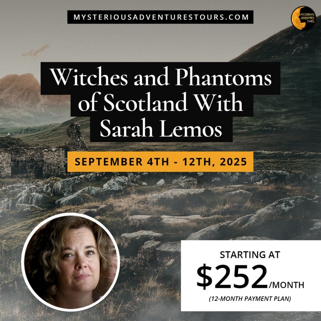 Witches and Phantoms of Scotland With Sarah Lemos