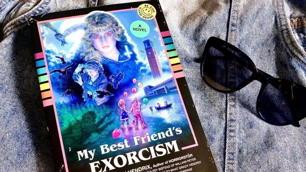My Best Friend's Exorcism by Grady Hendrix