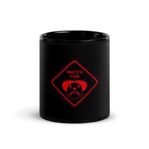 Caution Clowns Black Glossy Mug